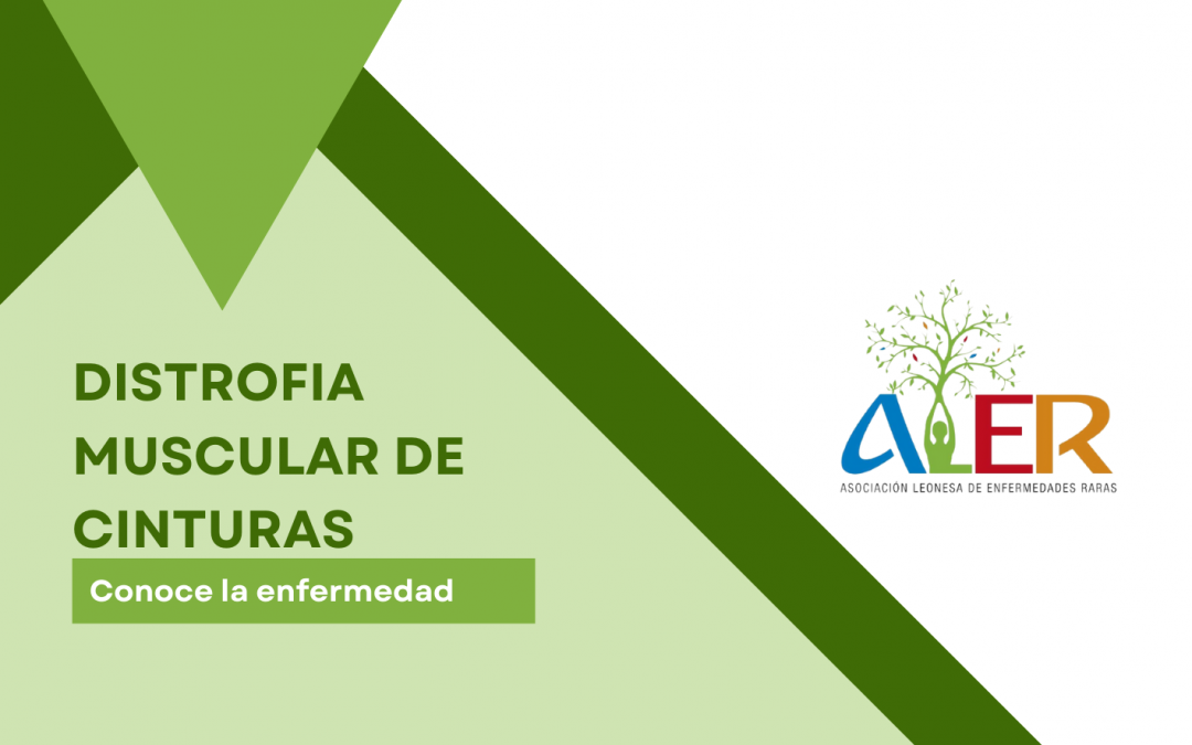 DISTROFIA MUSCULAR DE CINTURAS