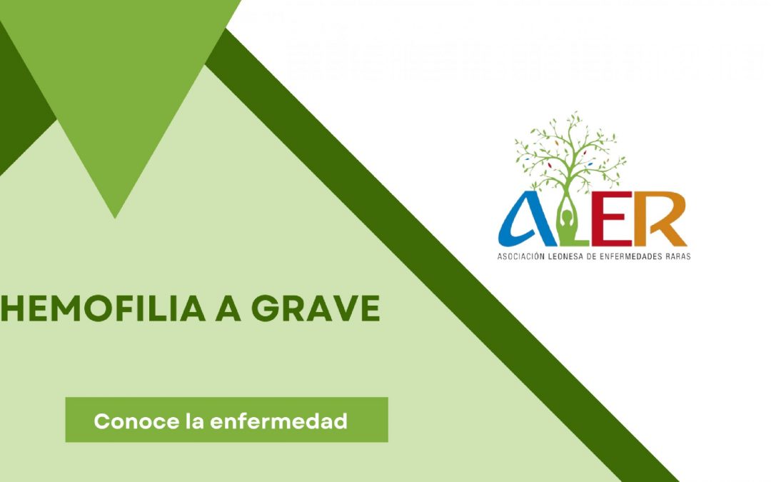 HEMOFILIA A GRAVE